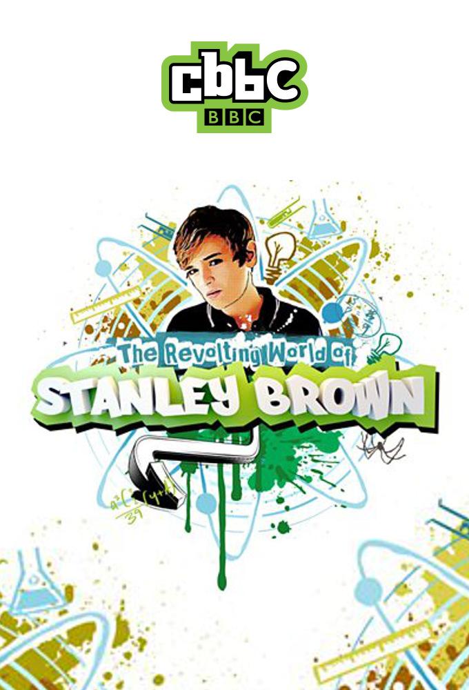 The Revolting World of Stanley Brown