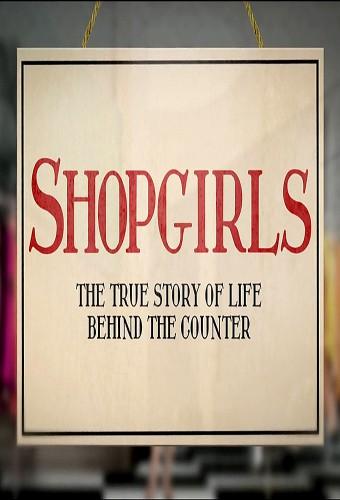 Shopgirls: The True Story of Life Behind the Counter