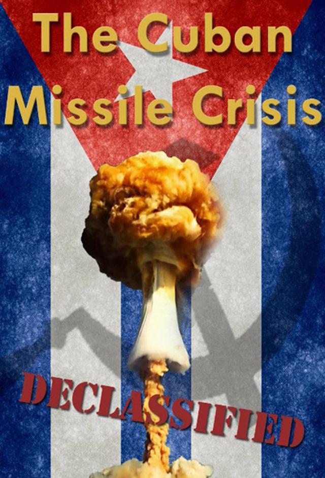 The Cuban Missile Crisis Declassified