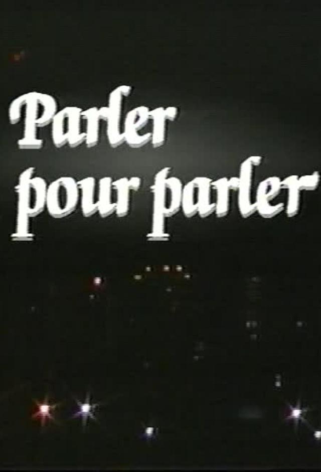 Parler pour parler