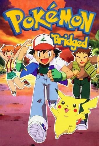 Pokémon: The 'Bridged Series