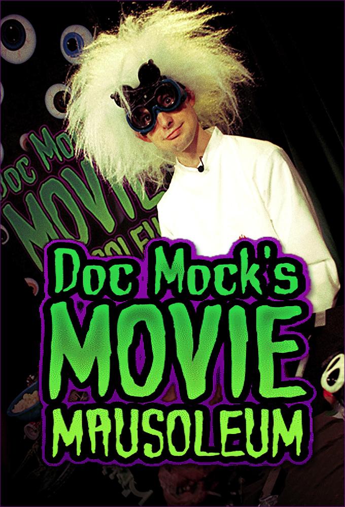 Doc Mock's Movie Mausoleum