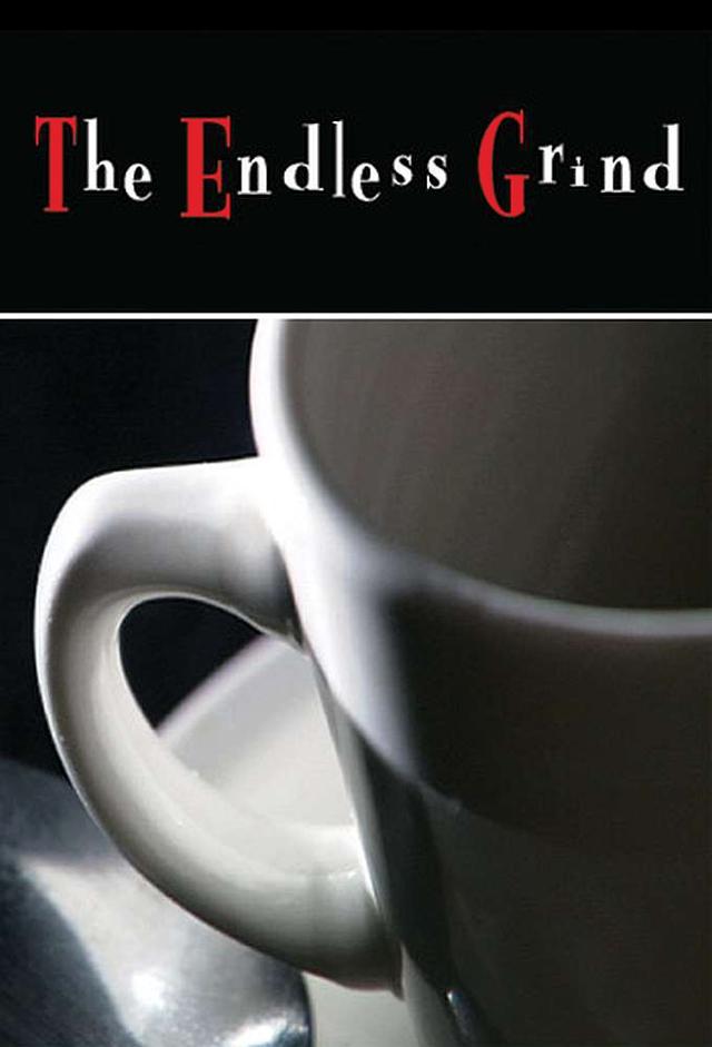 The Endless Grind