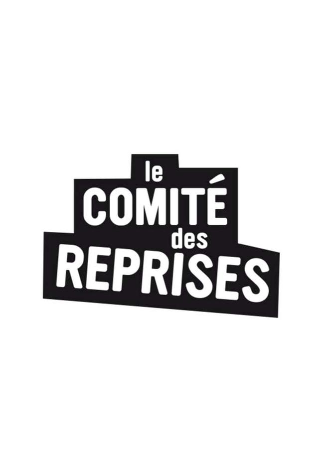 Le comité des reprises