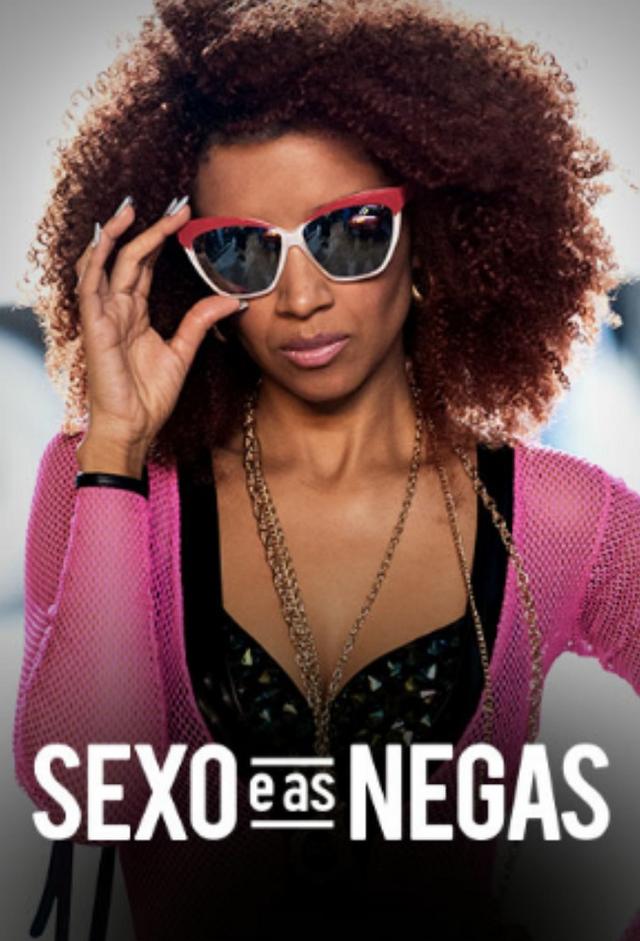 Sexo e as Negas