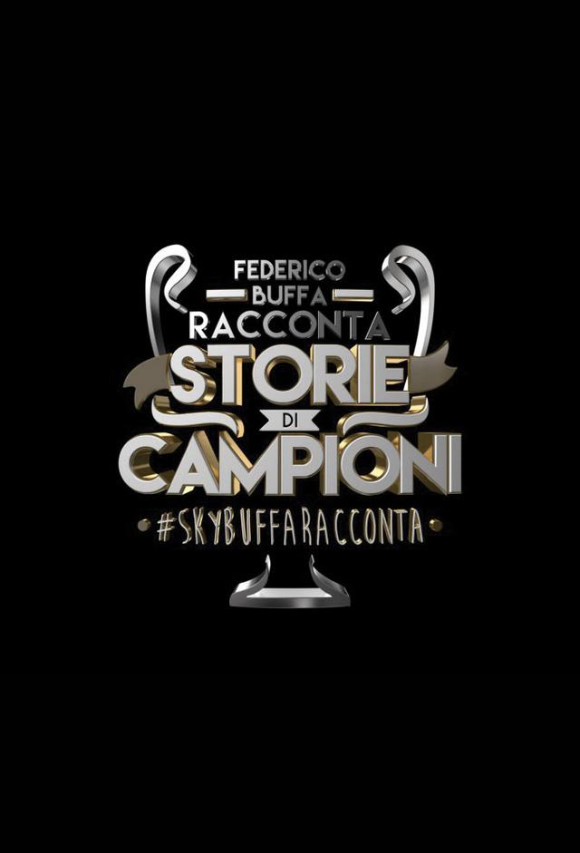 Federico Buffa racconta: Storie di Campioni