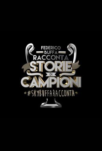 Federico Buffa racconta: Storie di Campioni