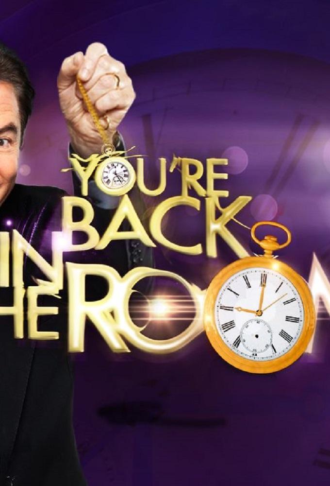 You're Back in the Room
