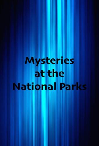 Mysteries at the National Parks