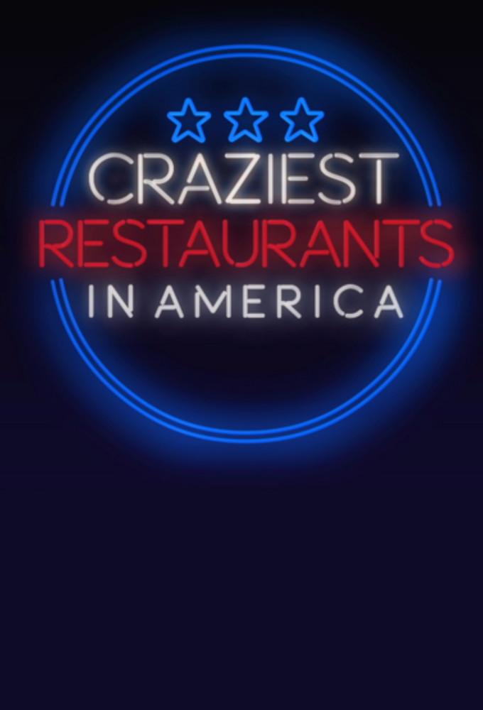 Craziest Restaurants in America