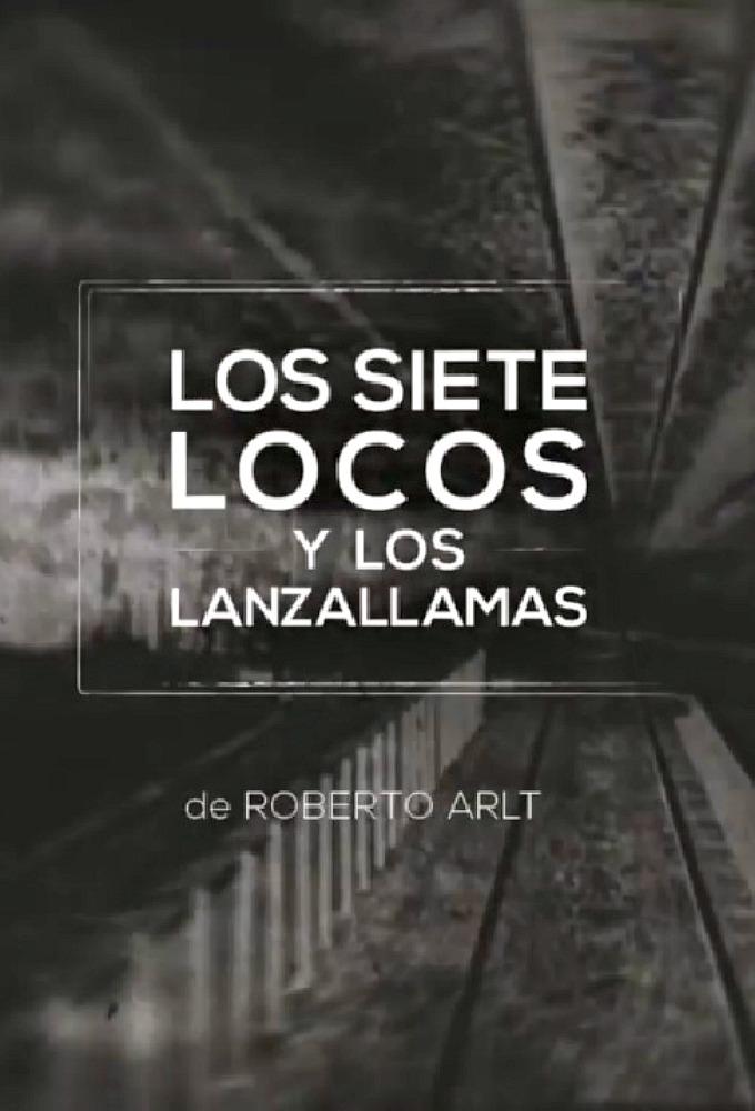 Los Siete Locos y Los Lanzallamas