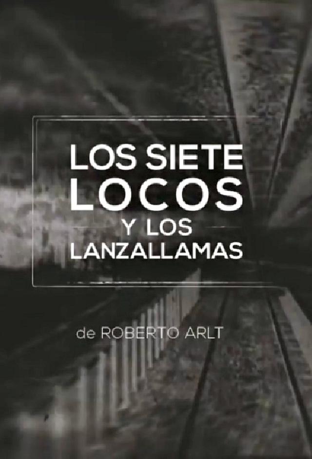 Los Siete Locos y Los Lanzallamas