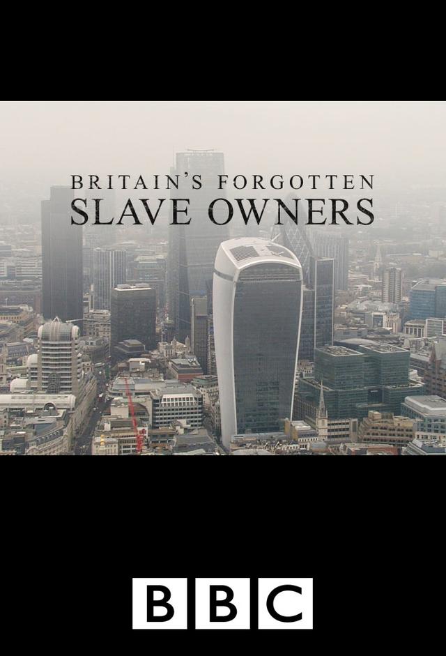 Britain's Forgotten Slave Owners