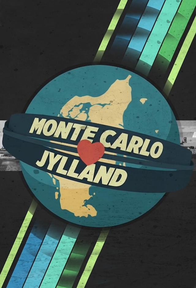 Monte Carlo Elsker Jylland