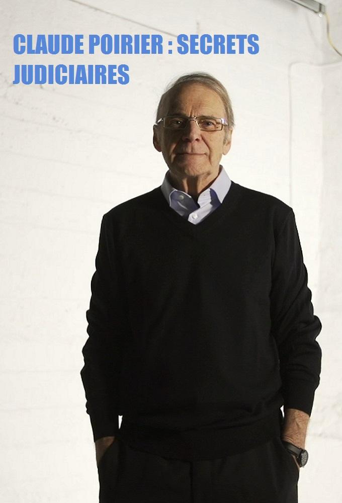 Claude Poirier : secrets judiciaires
