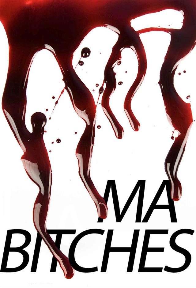 Ma Bitches