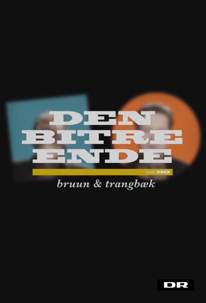 Den Bitre Ende: Med Bruun og Trangbæk