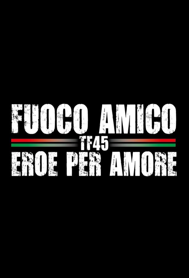 Fuoco amico TF45 - Eroe per amore