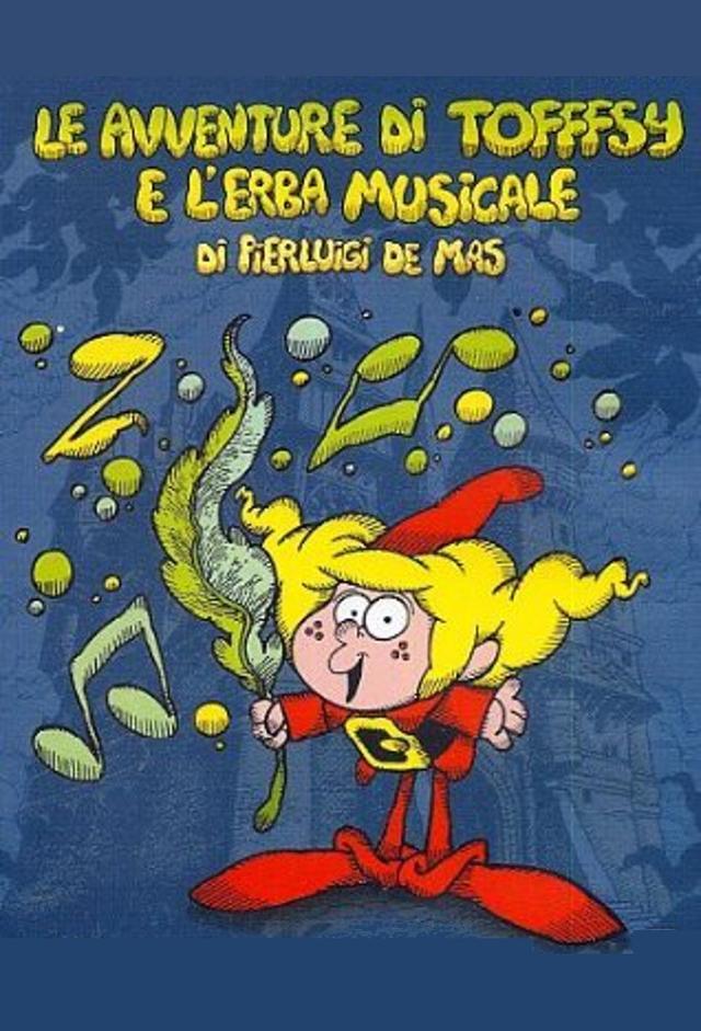 Le avventure di Tofffsy e l'erba musicale