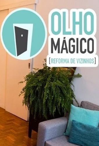Olho Mágico - Reforma de Vizinhos