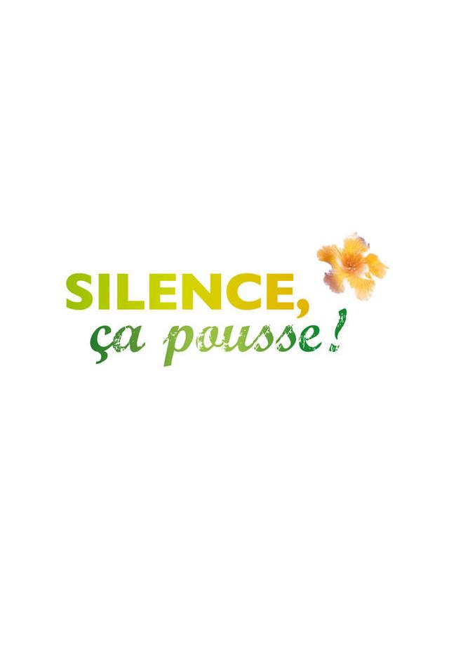 Silence it grows!