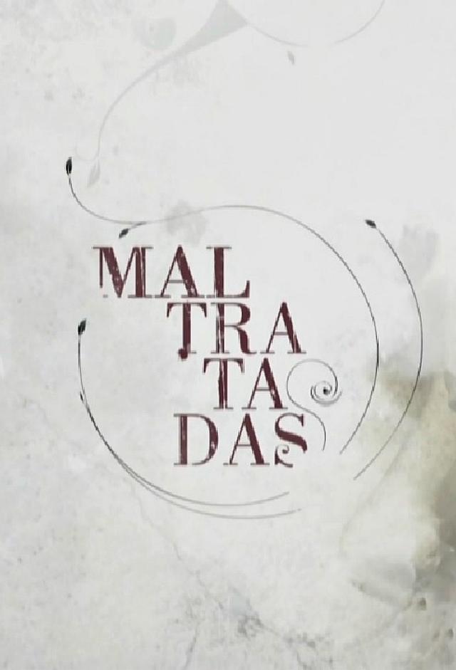 Maltratadas