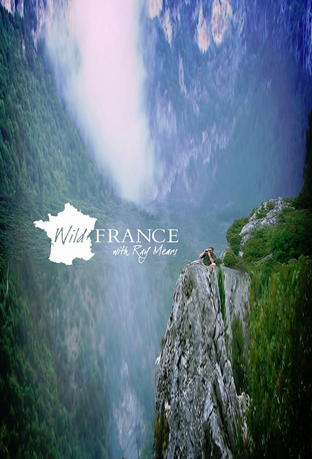 Wild France With Ray Mears
