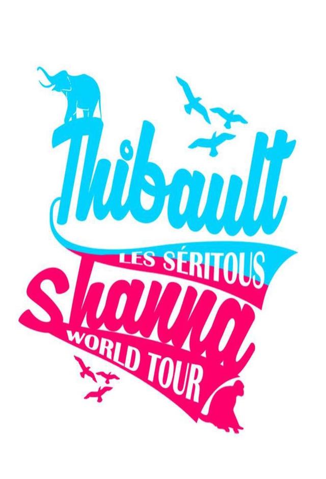 Thibault & Shanna World Tour
