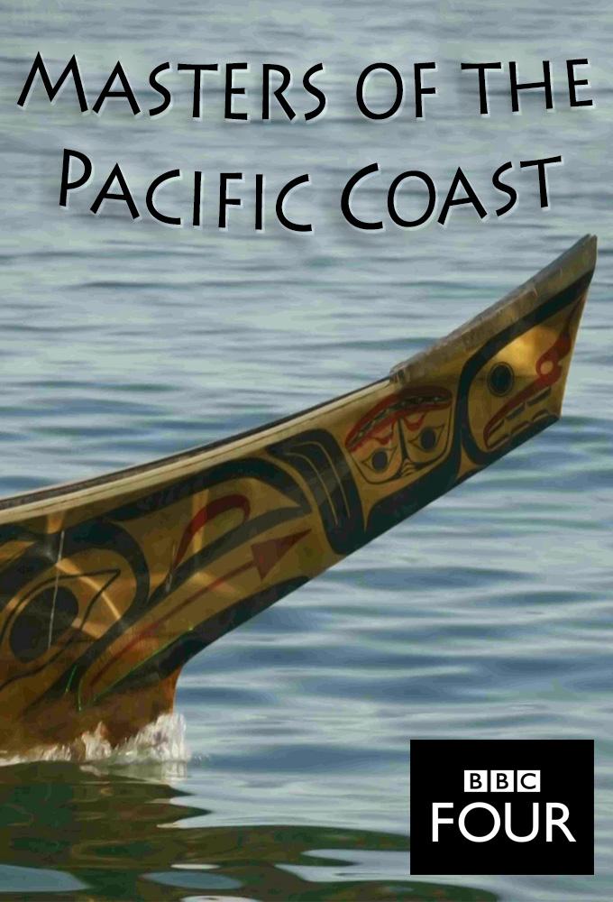 Masters of the Pacific Coast: The Tribes of the American Northwest