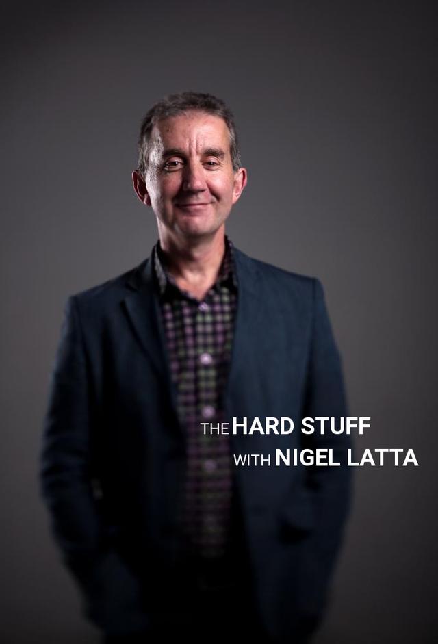 The Hard Stuff With Nigel Latta