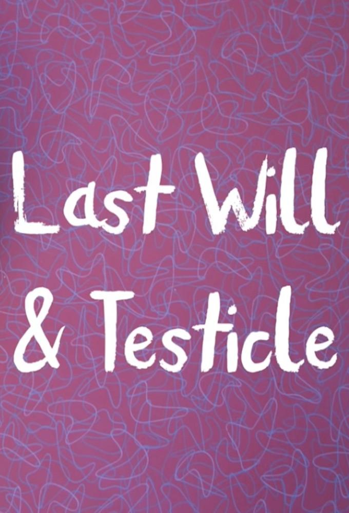 Last Will and Testicle