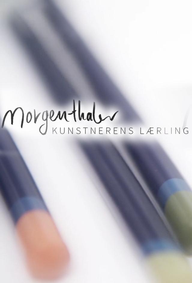 Morgenthaler: Kunstnerens lærling