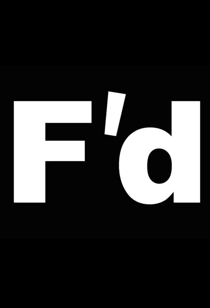 F'd