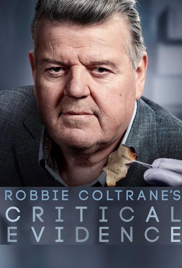 Robbie Coltrane's Critical Evidence