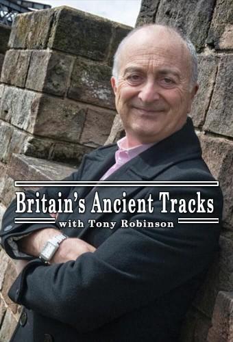 Britain's Ancient Tracks with Tony Robinson