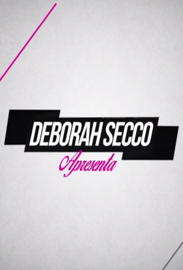 Deborah Secco Apresenta