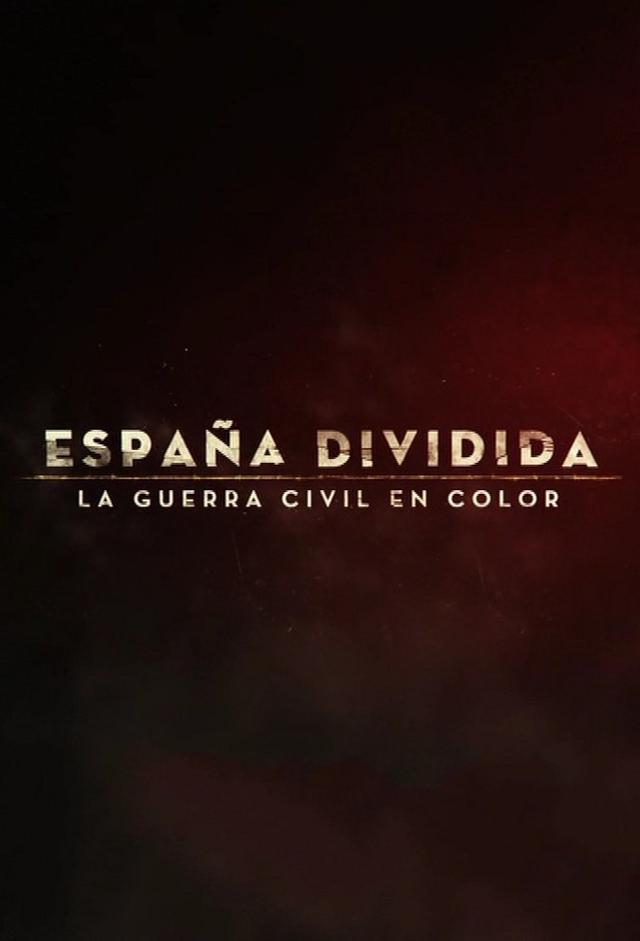 España dividida: la Guerra Civil en color