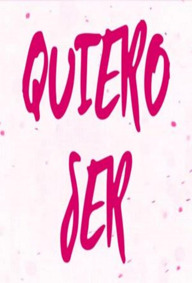 Quiero Ser