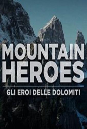 Mountain Heroes: gli eroi delle Dolomiti