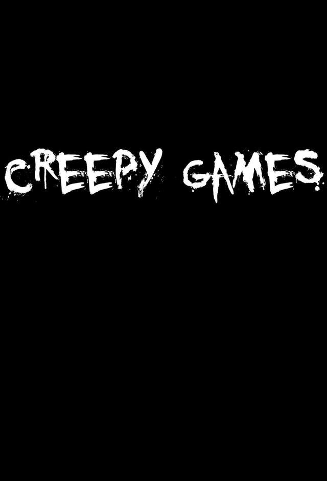 Creepy Games