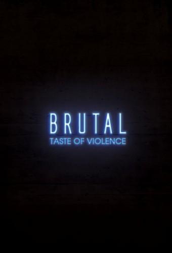 Brutal: Taste of Violence