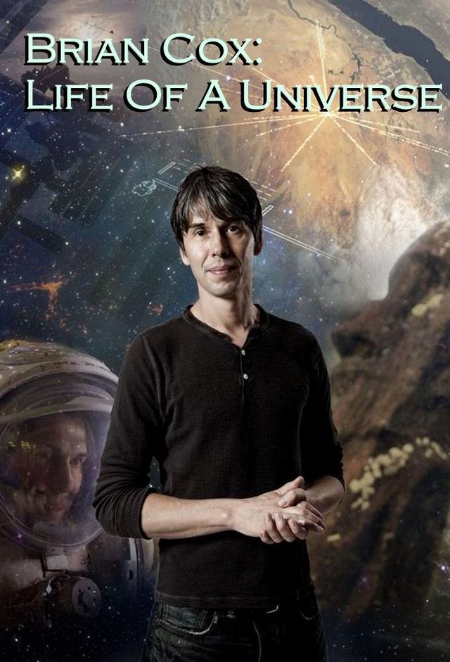 Brian Cox: Life of a Universe