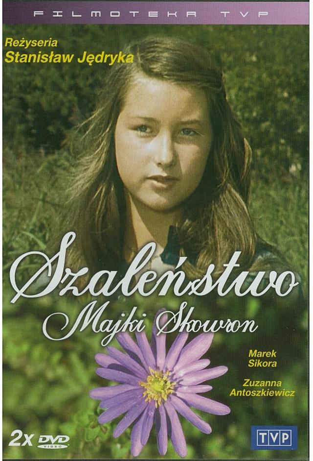 Szaleństwo Majki Skowron