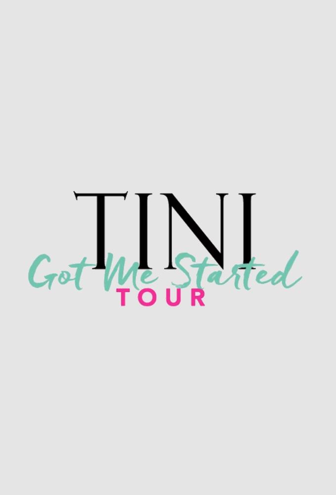 TINI Got Me Started TOUR