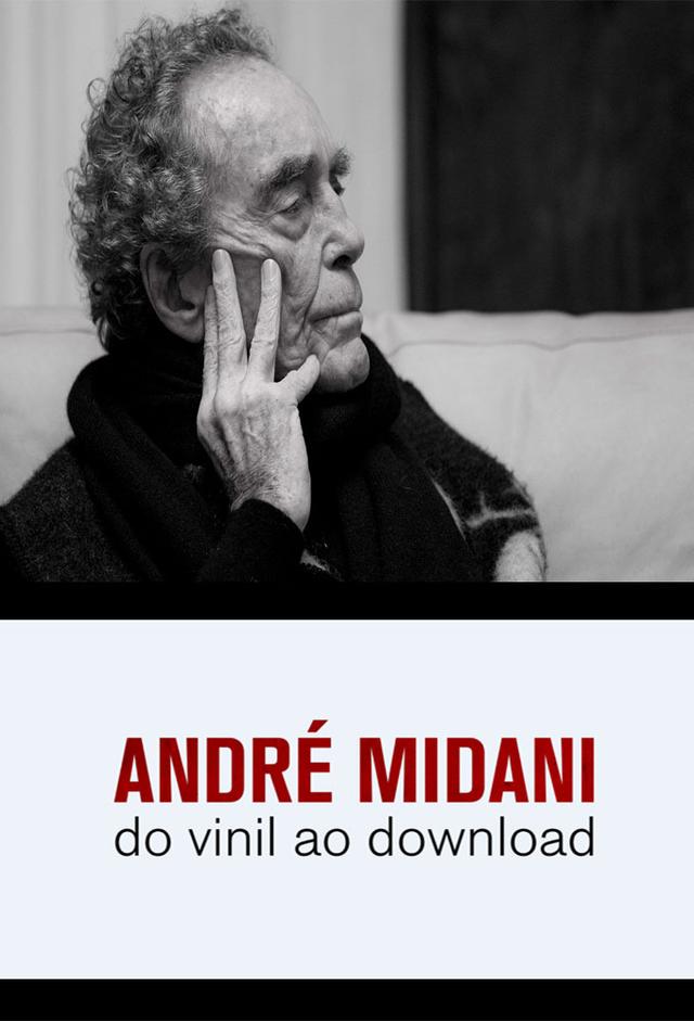 André Midani - Do Vinil ao Download