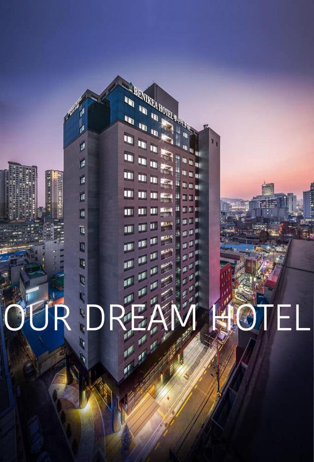 Our Dream Hotel