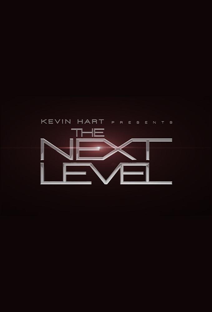 Kevin Hart Presents: The Next Level