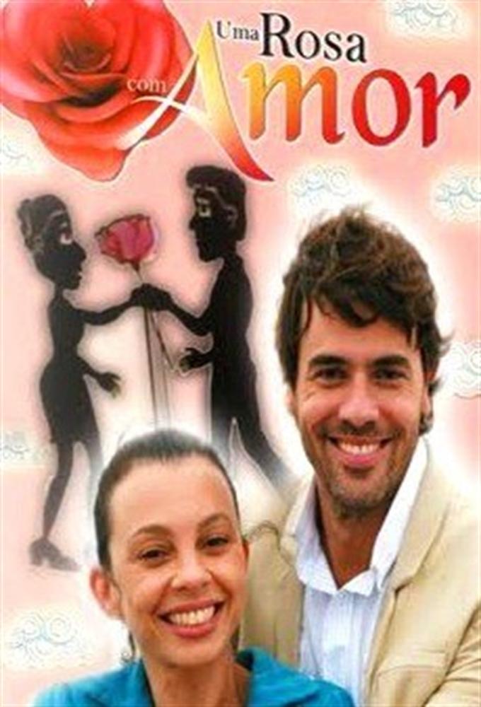 Uma Rosa com Amor (2010)