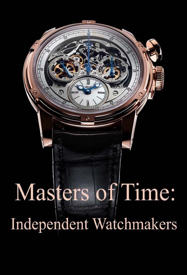 Masters of Time: Independent Watchmakers