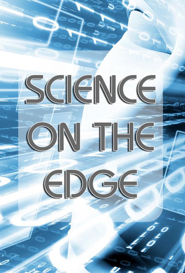 Science on the Edge